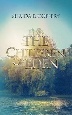 The Children of Eden: Sequel to Idle Wild Love