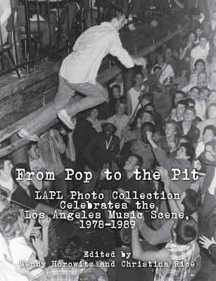 From Pop to the Pit: LAPL Photo Collection Celebrates the Los Angeles Music Scene 1978-1989