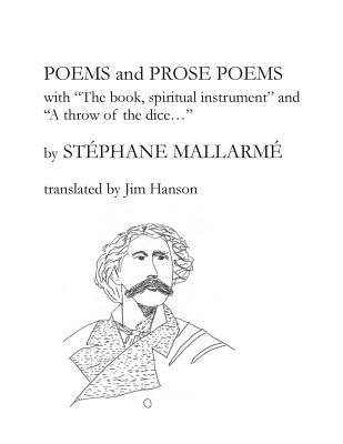 Poems and Prose Poems: with The book spiritual instrument and A throw of the dice. . .