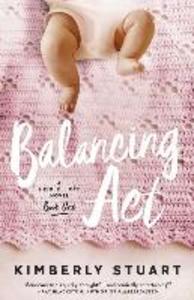 Balancing Act: Heidi Elliott Series Number One