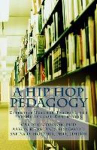 A Hip Hop Pedagogy: Effective Teacher Training for the Millennial Generation