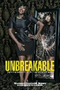 Unbreakable: Defying Gravity with the Word of God