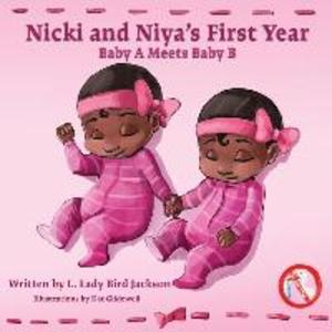 Nicki and Niya‘s First Year: Baby A Meets Baby B