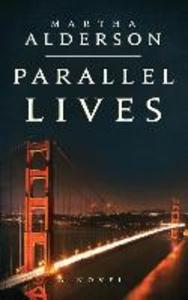 Parallel Lives ((A Novel))