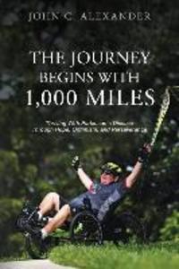 The Journey Begins With 1000 Miles: Thriving With Parkinson‘s Disease Through Hope Optimism and Perseverance