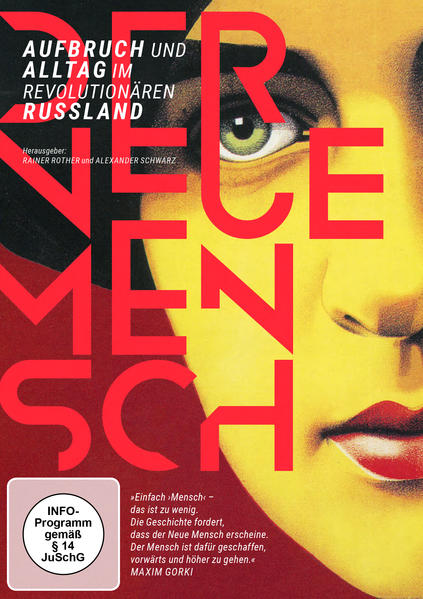 Der neue Mensch - Aufbruch und Alltag im revolutionären Russland