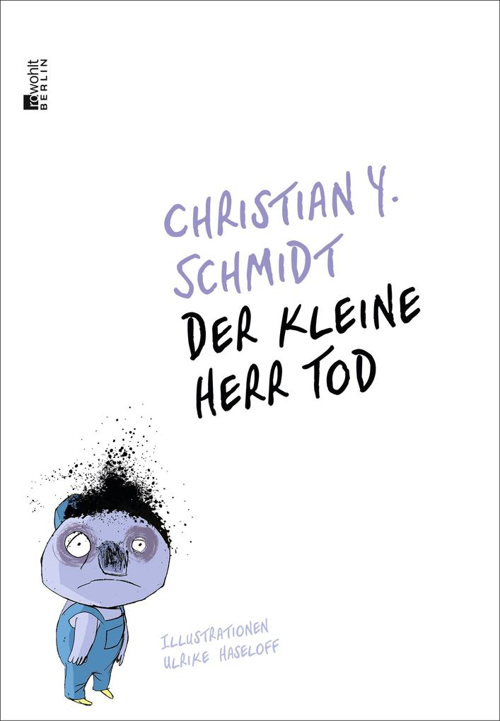 Der kleine Herr Tod - Christian Y. Schmidt
