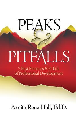 Peaks & Pitfalls: 7 Best Practices & Pitfalls of Professional Development