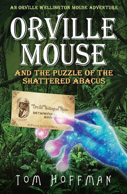 Orville Mouse and the Puzzle of the Shattered Abacus