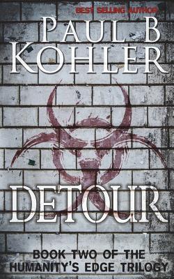 Detour: Book Two of The Humanity‘s Edge Trilogy