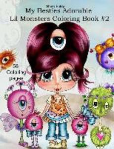 Sherri Baldy My Besties Adorable Lil Monsters Coloring Book #2