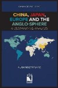 China Japan Europe and the Anglo-sphere A Comparative Analysis
