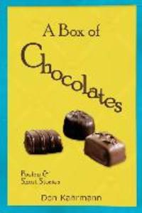 A Box of Chocolates: Poetry & Short Stories