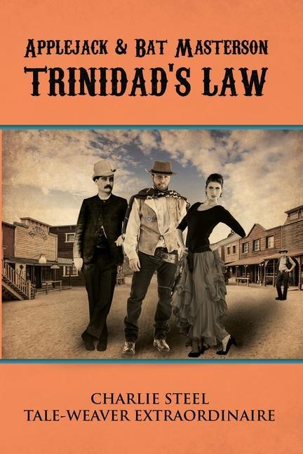 Applejack & Bat Masterson: Trinidad‘s Law