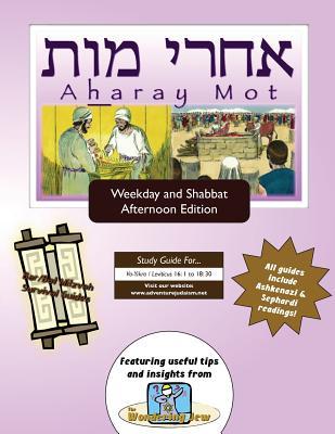 Bar/Bat Mitzvah Survival Guides: Aharay Mot (Weekdays & Shabbat pm)