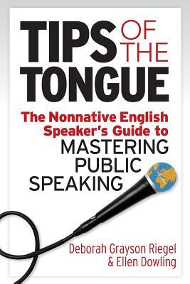 Tips of the Tongue: The Nonnative English Speaker‘s Guide to Mastering Public Speaking