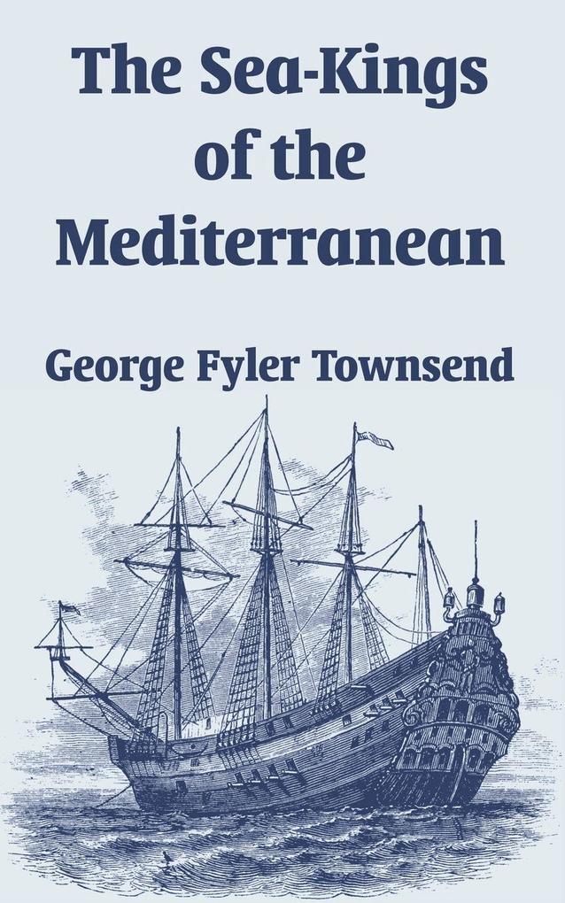 Sea-Kings of the Mediterranean The