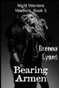 Bearing Armen: Includes: The Warrior‘s Man AND Damsel in Distress
