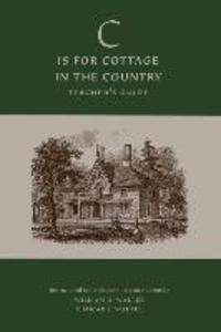 ‘C‘ is for Cottage in the Country: Teacher‘s Guide