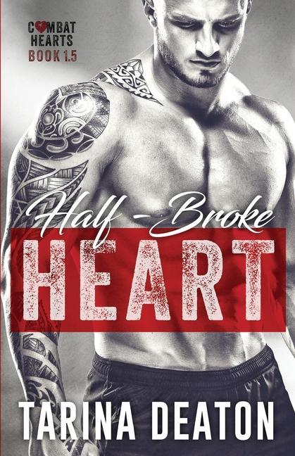 Half-Broke Heart: Combat Hearts #1.5
