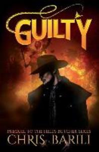 Guilty: Prequel to the Hell‘s Butcher Series
