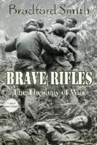 Brave Rifles: The Theology of War