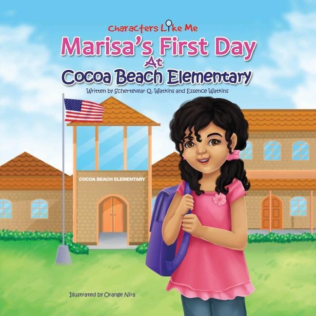 Characters Like Me- Marisa‘s First Day At Cocoa Beach Elementary