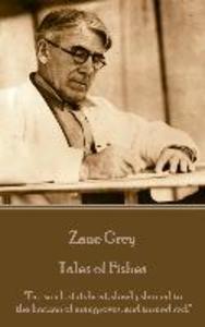 Zane Grey - Tales of Fishes: The sun lost its heat slowly slanted to the horizon of mangroves and turned red.