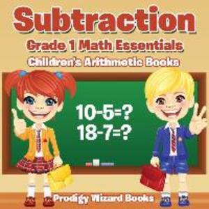 Subtraction Grade 1 Math Essentials Children‘s Arithmetic Books