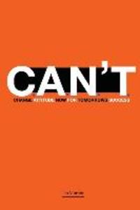 C.A.N.T.: Change Attitude Now for Tomorrow‘s Success