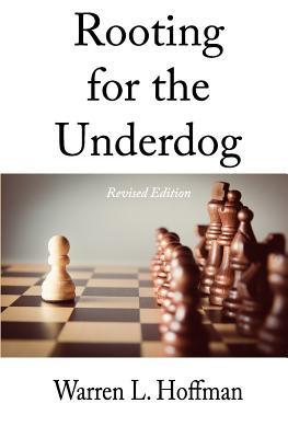 Rooting for the Underdog - Revised Edition