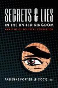 Secrets & Lies in the United Kingdom: Analysis of Political Corruption