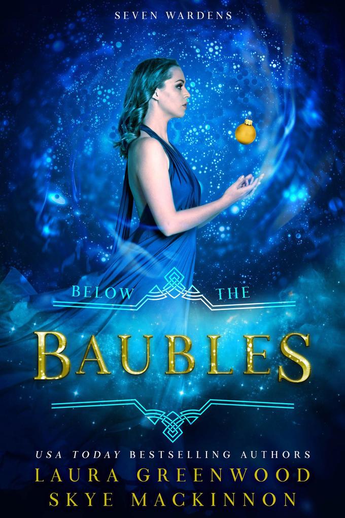 Below the Baubles (Seven Wardens #5.5)