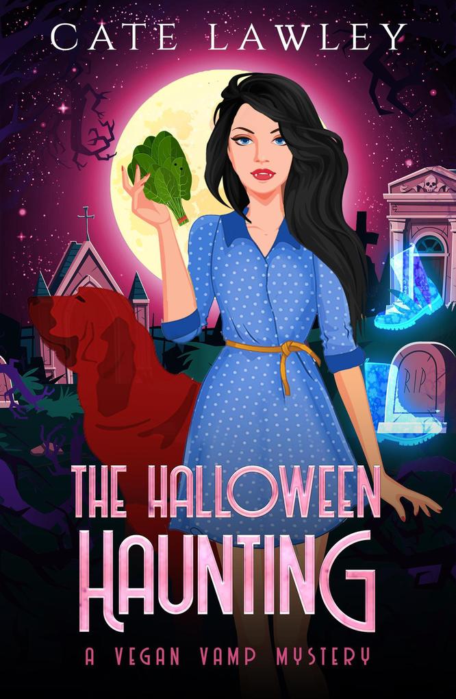 The Halloween Haunting (Vegan Vamp Mysteries #5)