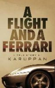 A Flight and A Ferrari