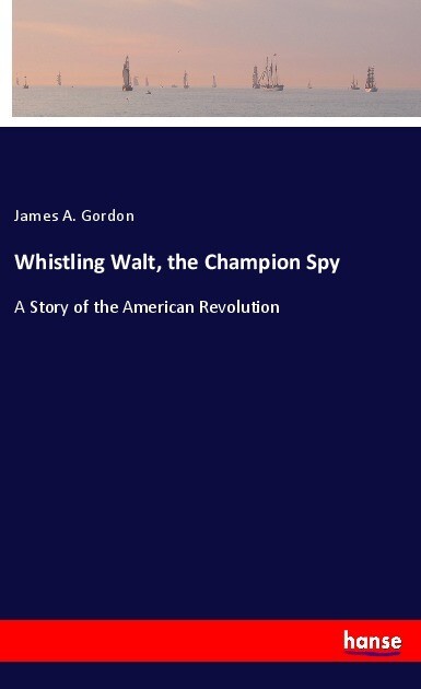 Whistling Walt the Champion Spy