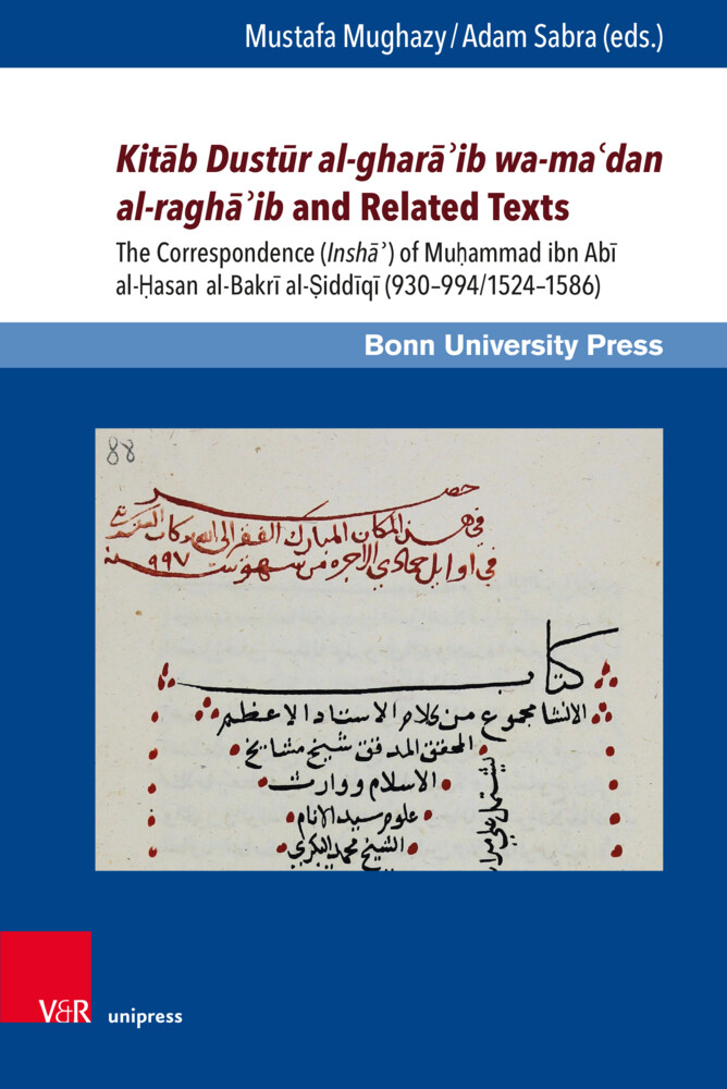 Kitab Dustur al-ghara‘ib wa-ma‘dan al-ragha‘ib and Related Texts