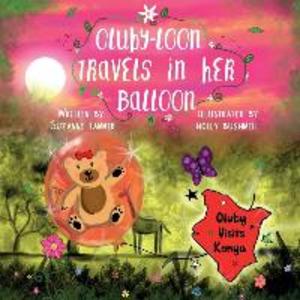 Oluby-Loon Travels in her Balloon: Oluby Visits Kenya