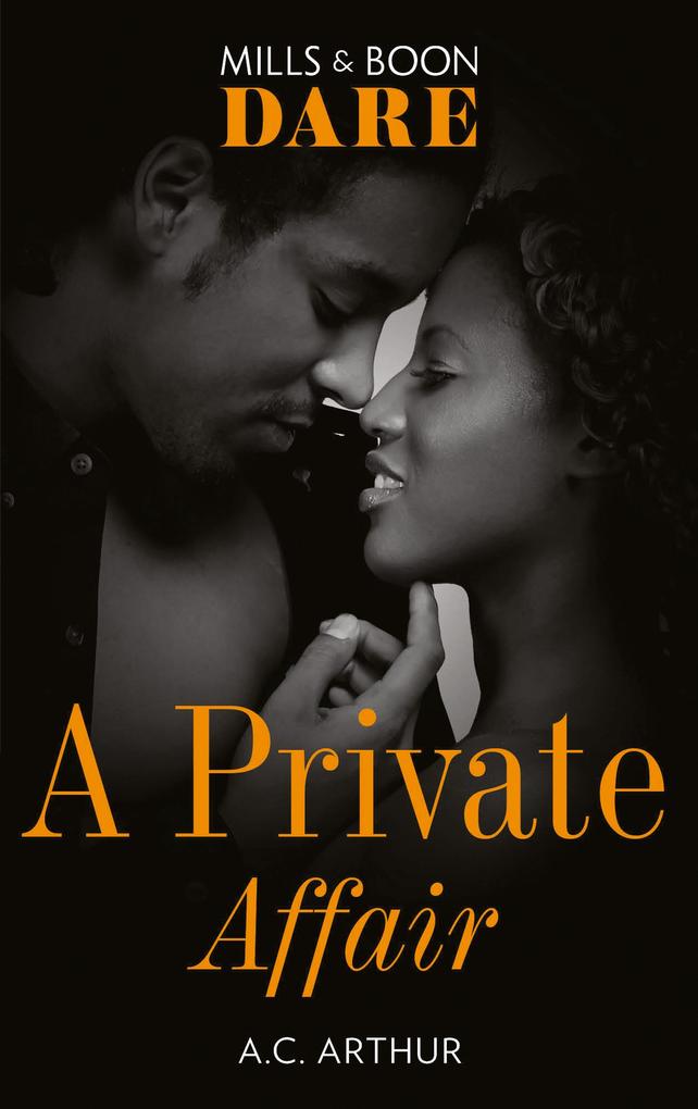 A Private Affair (Mills & Boon Dare) (The Fabulous Golds Book 1)