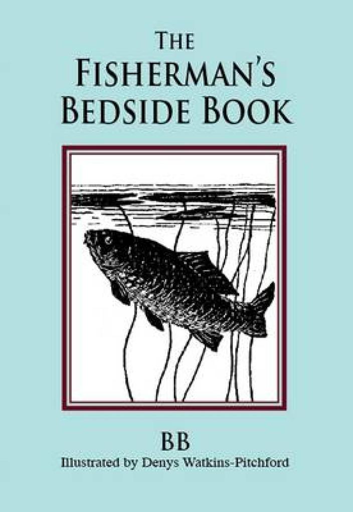 The Fisherman‘s Bedside Book