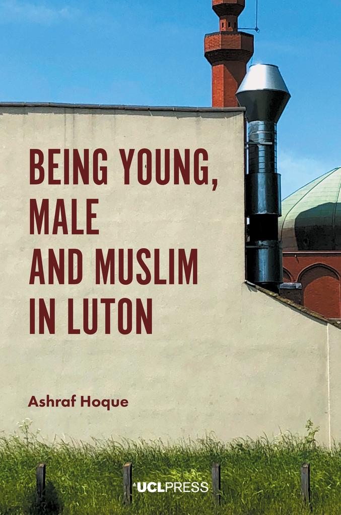 Being Young Male and Muslim in Luton