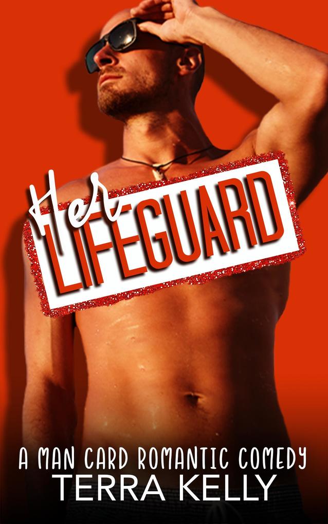 Her Lifeguard (Man Card #4)