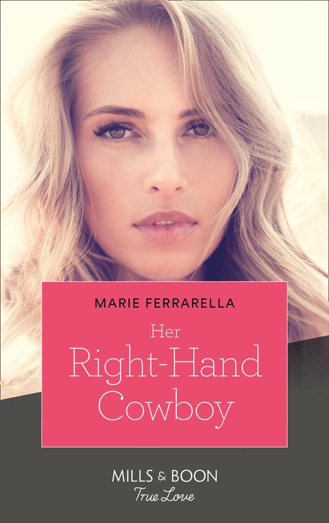 Her Right-Hand Cowboy (Forever Texas Book 21) (Mills & Boon True Love)
