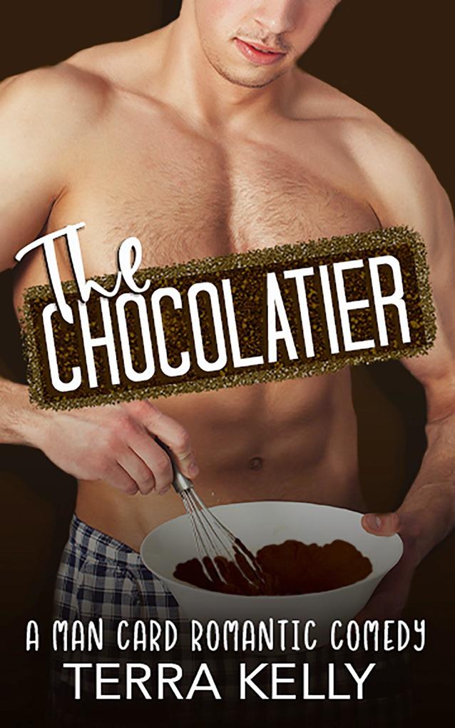 The Chocolatier (Man Card #1)
