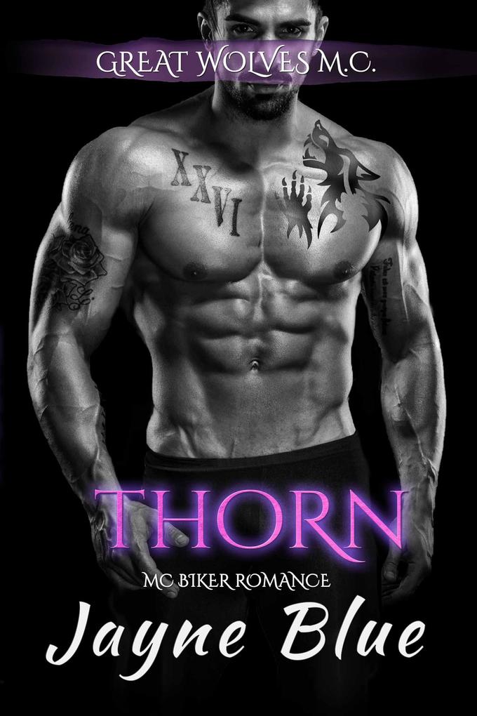 Thorn (Great Wolves Motorcycle Club #18)