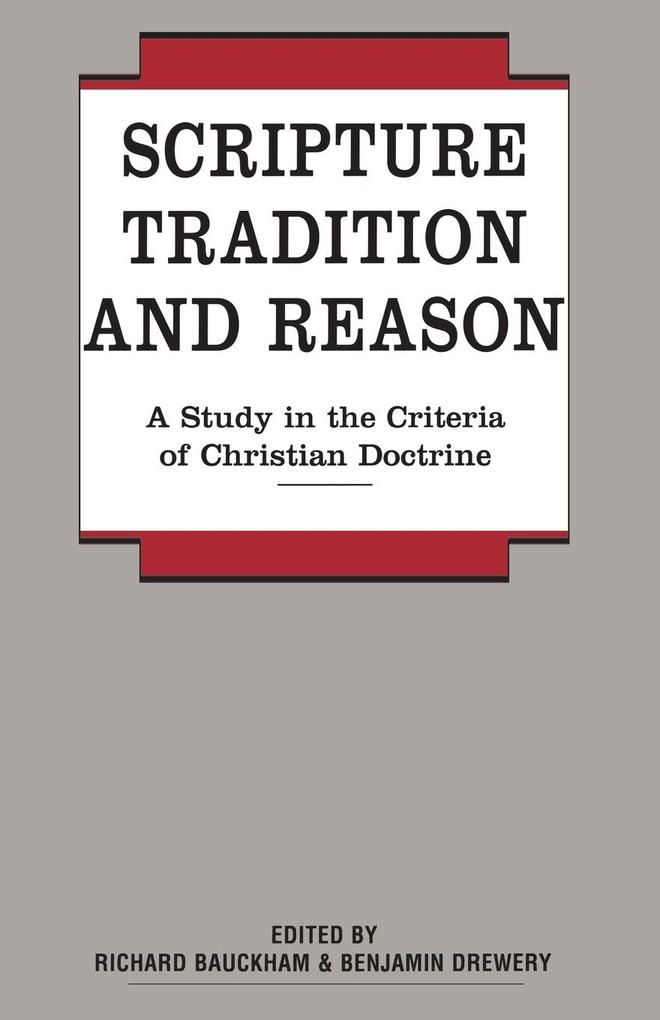 Scripture Tradition and Reason