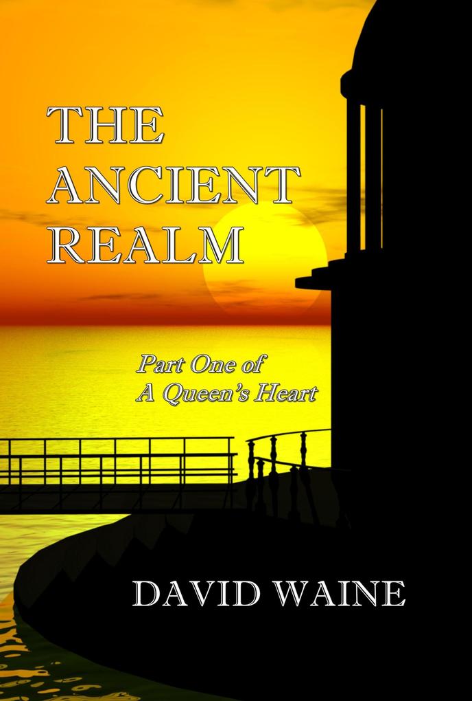 The Ancient Realm (A Queen‘s Heart #1)