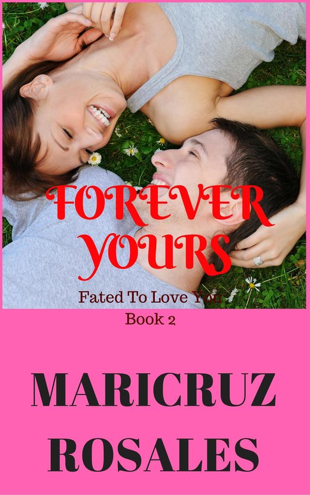 Forever Yours: Fated To Love You #2