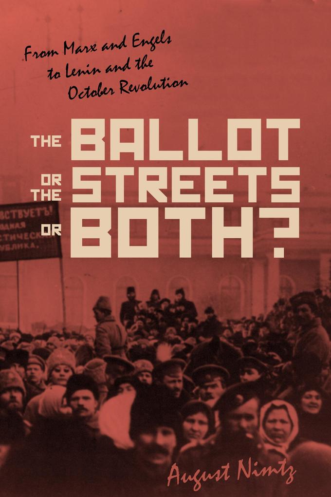 The Ballot the Streets-or Both