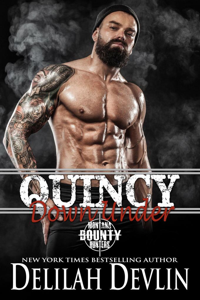 Quincy Down Under (Montana Bounty Hunters)